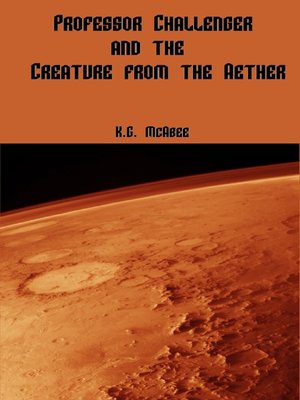 cover image of Professor Challenger and the Creature From the Aether